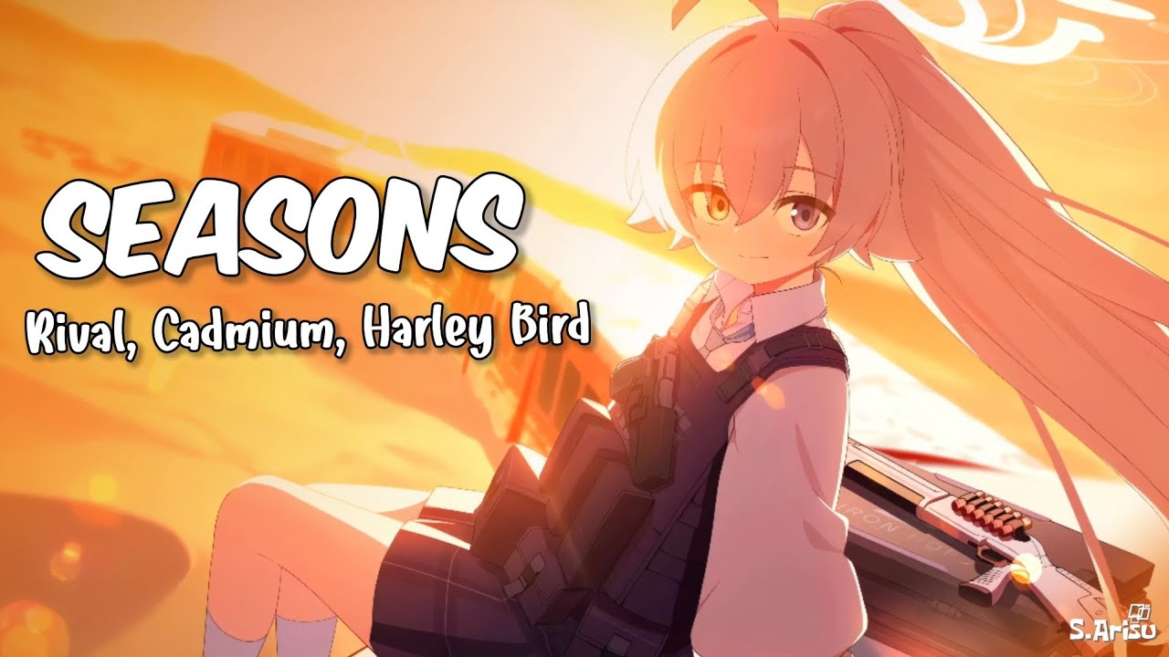 Seasons - Rival, Cadmium, Harley Bird [ Lyrics // Nightcore ] | Hoshino - Blue Archive Live2D
