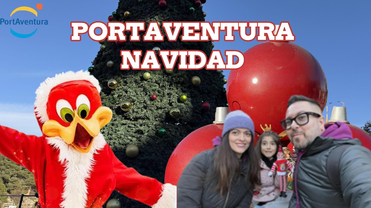 PORTAVENTURA NAVIDAD 2025 / Circo de Navidad, el Bosque Encantado, Bubble Magic Christmas
