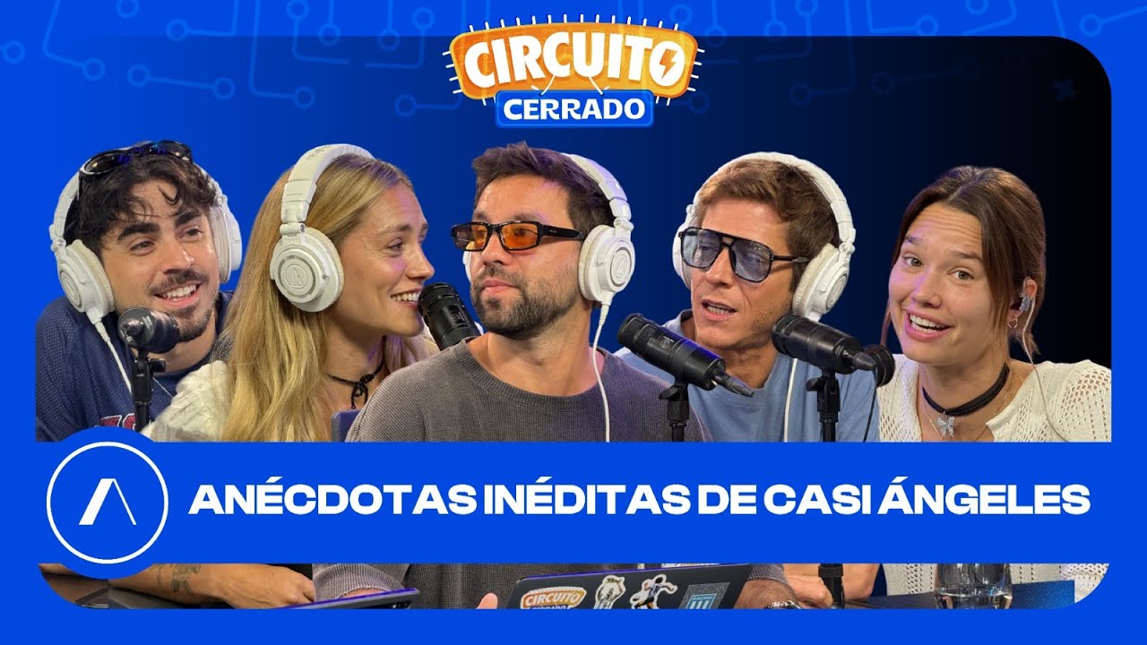 REENCUENTRO CASI ÁNGELES!✨Gastón DALMAU, Rochi IGARZABAL y CACHETE💙| CIRCUITO CERRADO PROGRAMA #116