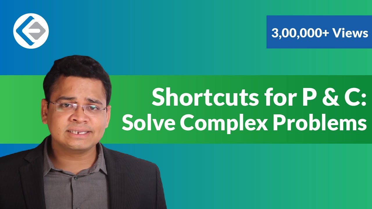 Shortcuts for Permutation & Combinations to Solve Complex Problems (CAT/CMAT/GRE/GMAT)