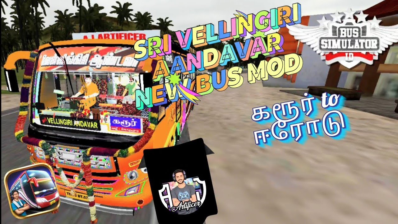 NEW SRI VELLINGIRI AANDAVAR BUS MOD_BUS SIMULATOR INDONESIA_KARUR TO ERODE_BY AJ ARTIFICER 