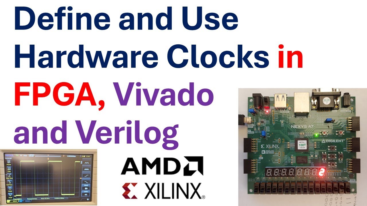 Define and Use Hardware Clocks in FPGA, Vivado and Verilog  - FPGA Tutorials