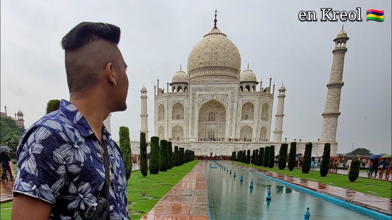 [ 1 Ti Letour ] Taj Mahal, Agra India 🇮🇳  (en Kreol Morisien 🇲🇺) | Rostone