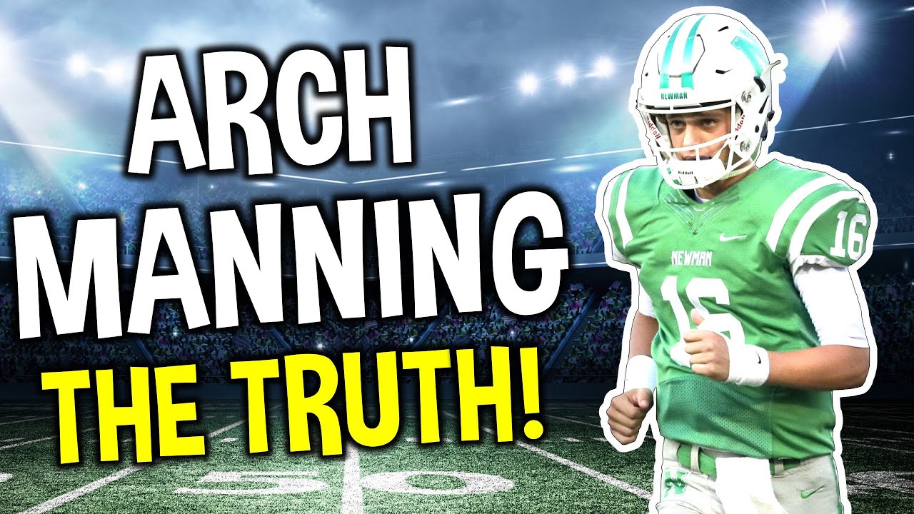 The Truth About Arch Manning and His Commitment
