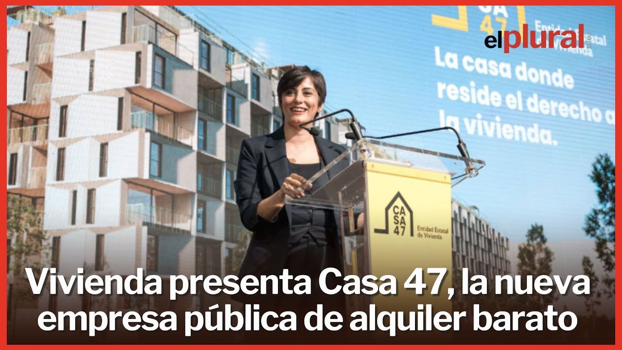 Vivienda presenta Casa 47, la nueva empresa pública de alquiler barato