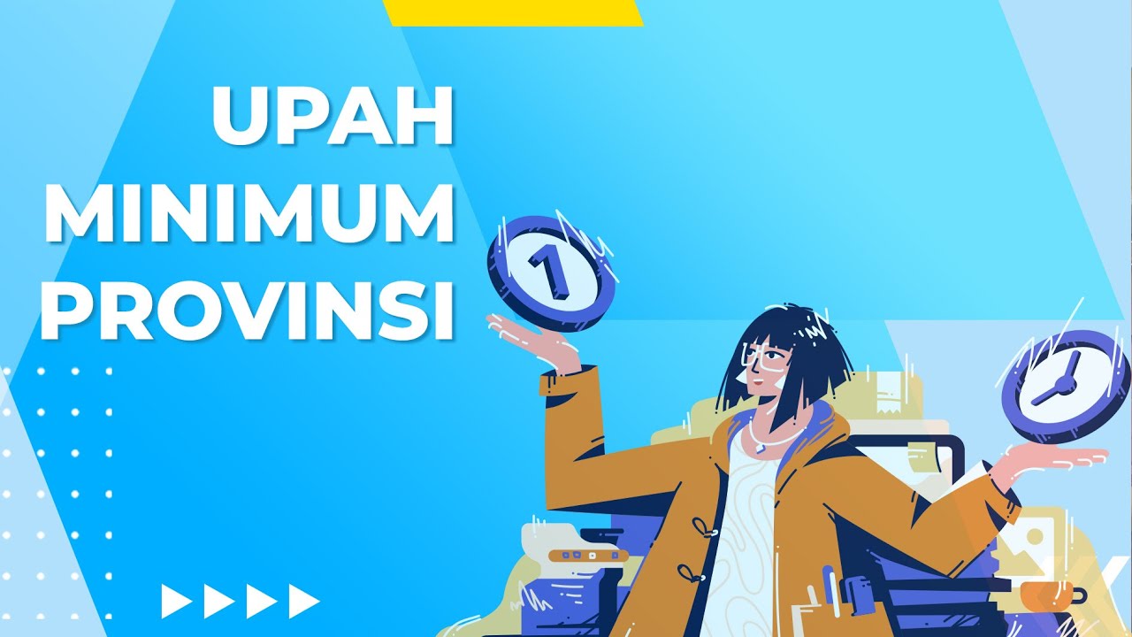 UPAH MINIMUM PROVINSI