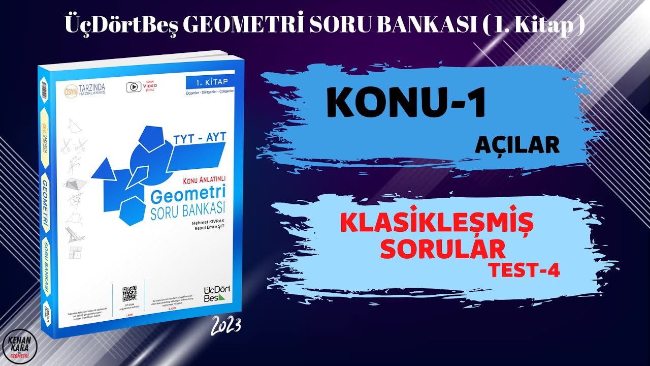 TEST-4 | KLASİKLEŞMİŞ SORULAR | AÇILAR | ÜçDörtBeş GEOMETRİ SORU BANKASI