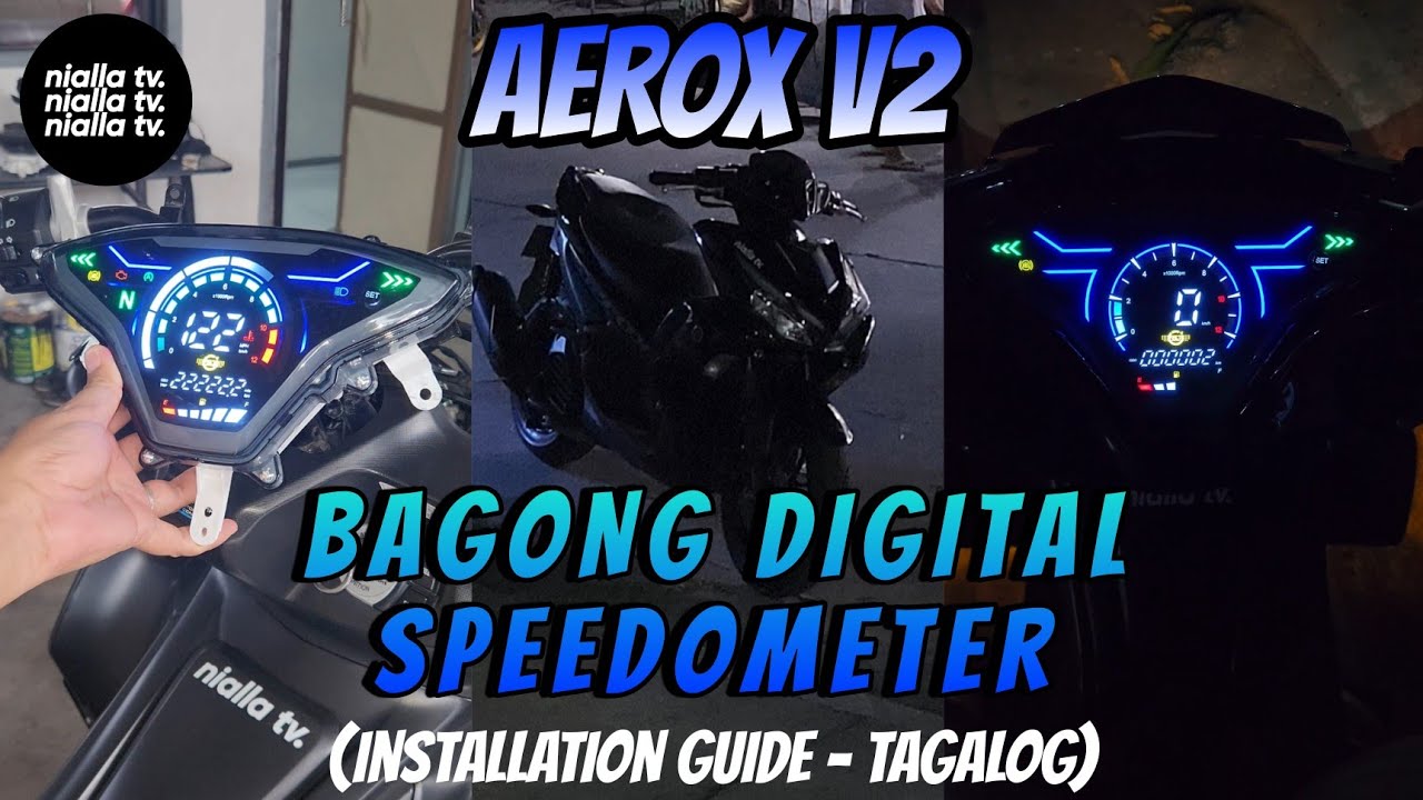 AEROX V2 NEW DIGITAL SPEEDOMETER 2024 - INSTALLATION GUIDE (TAGALOG) - NIALLA TV