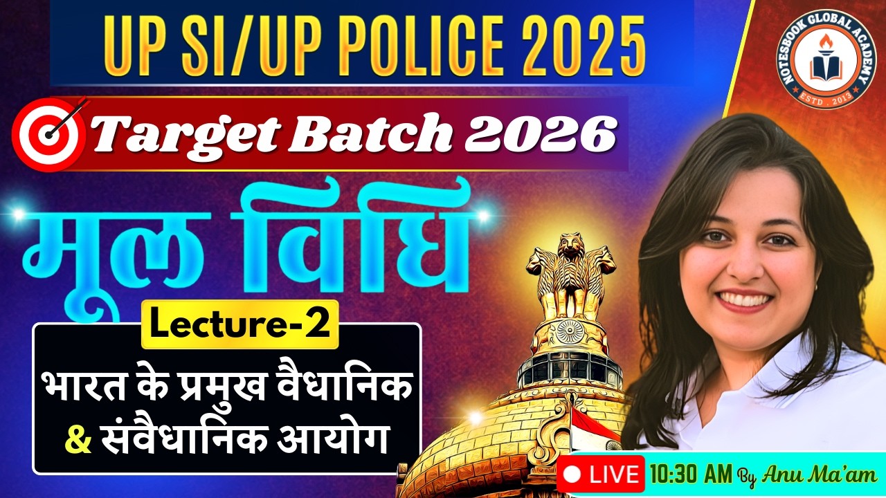 UP Police SI 2025 | Target Batch 2026 | Polity 02 | By Anu Ma’am | Notesbook Global Academy
