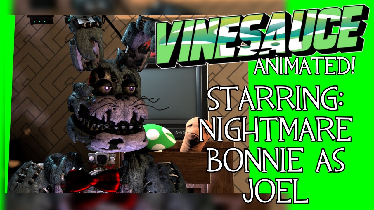 [SFM/FNAF] Nightmare Bonnie as @VinesauceJoel