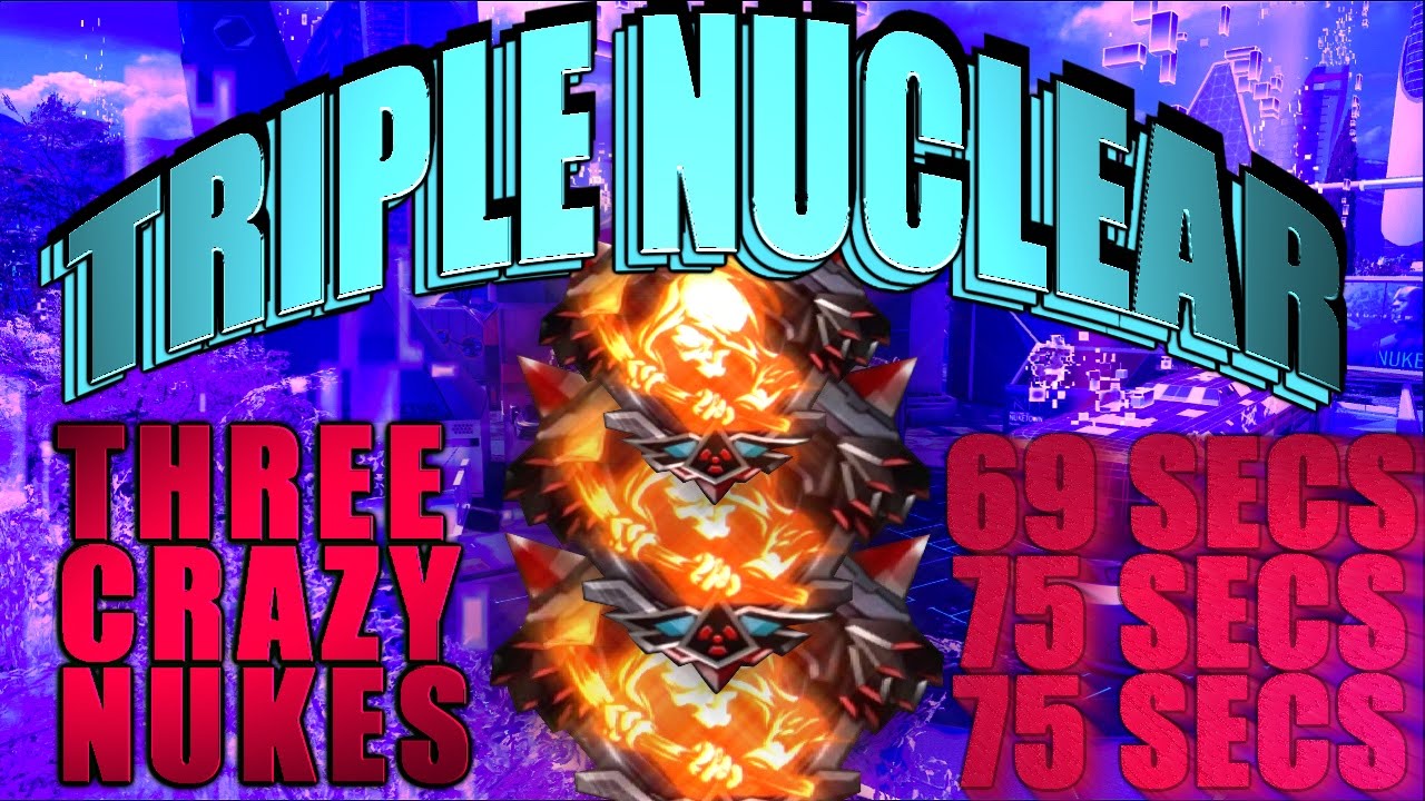 Triple Nuclear - 3 Crazy Fast Nuclears (Black Ops 3)
