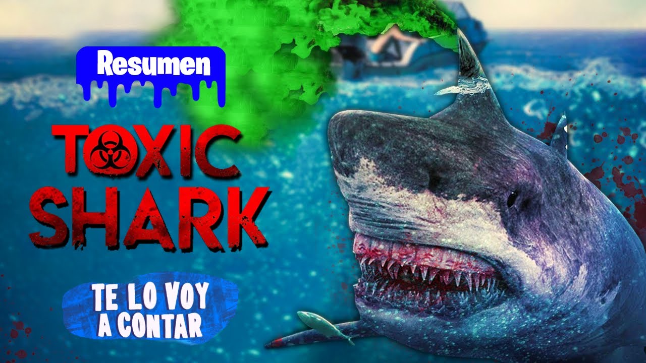 EL TIBURON TOXICO ASESINO EN 11 MINUTOS | RESUMEN