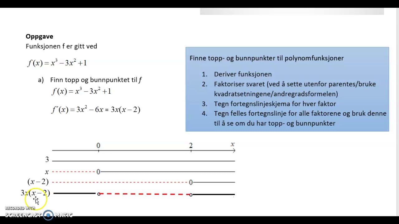 Funksjonsdrøfting del 4 - Finne topp og bunnpunkter vha fortegnslinjer