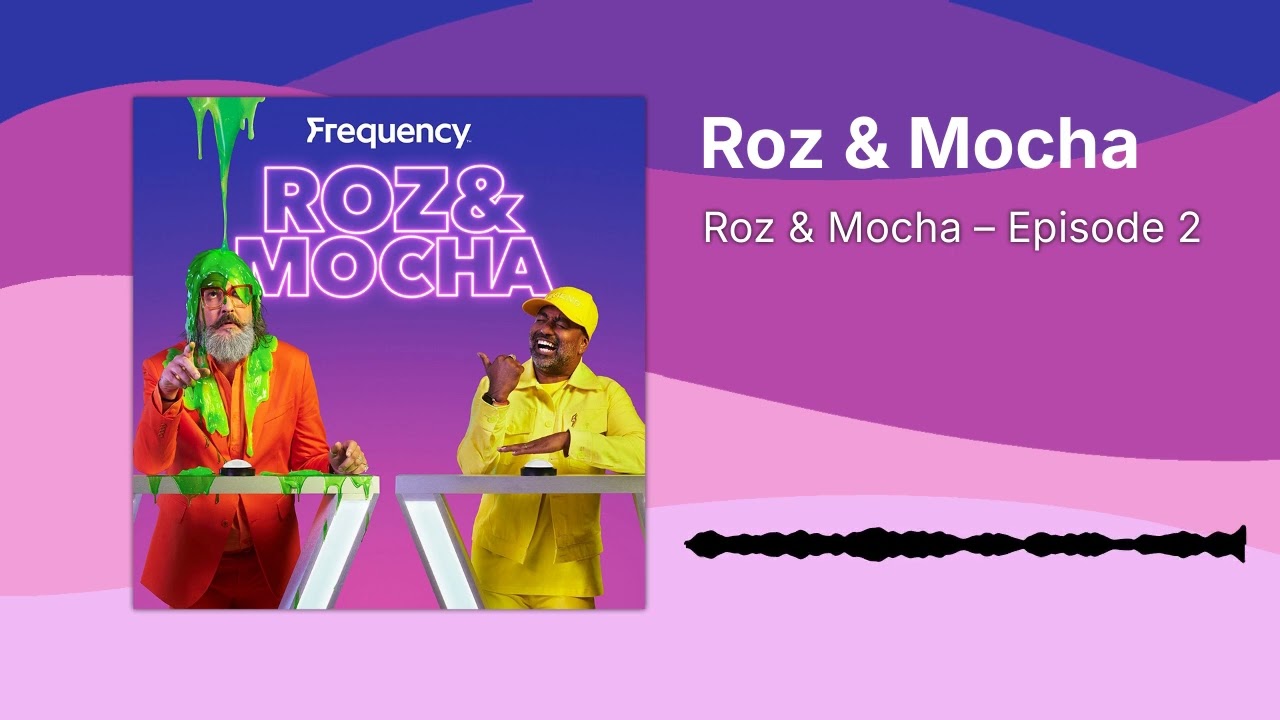 Roz & Mocha – Episode 2 | Roz & Mocha
