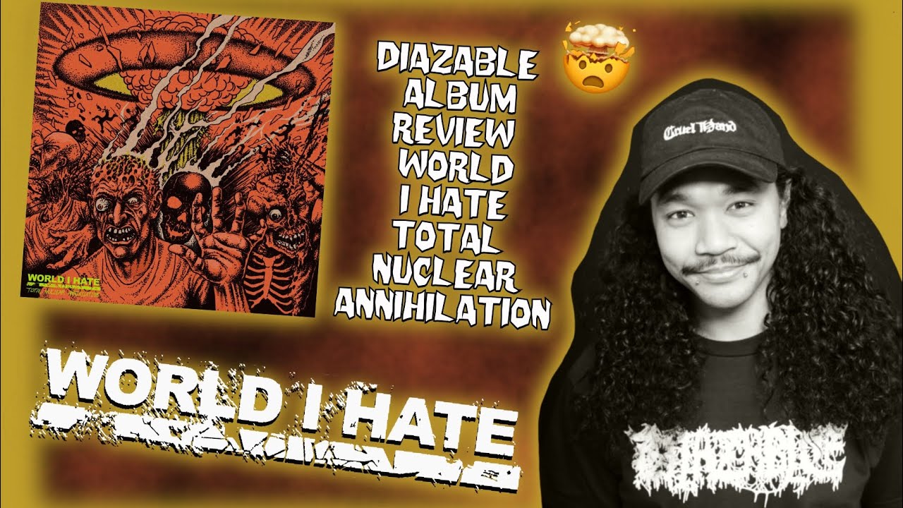 WORLD I HATE &mdash; Обзор Total Nuclear Annihilation | Одна из самых брутальных хардкор-пластинок 2026...