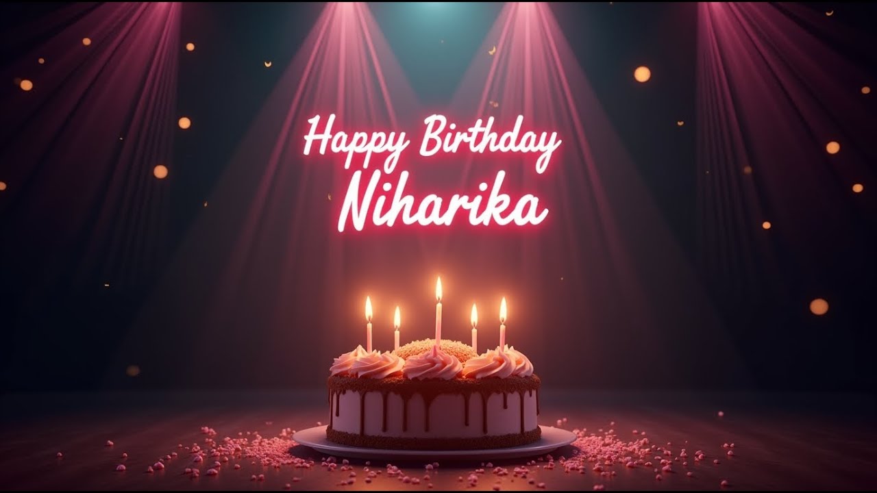 Niharika Happy Birthday | Birthday Songs with name | Birthday Reel | #Ad4beloved