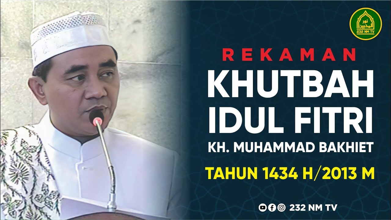 🔴 REKAMAN KHUTBAH GURU BAKHIET IDUL FITRI TAHUN 1434 H / 2013 H
