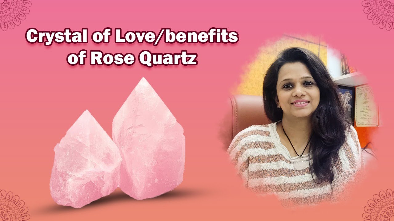 Rose Quartz Crystal | Crystal Of Love | Vaastu Nidhie