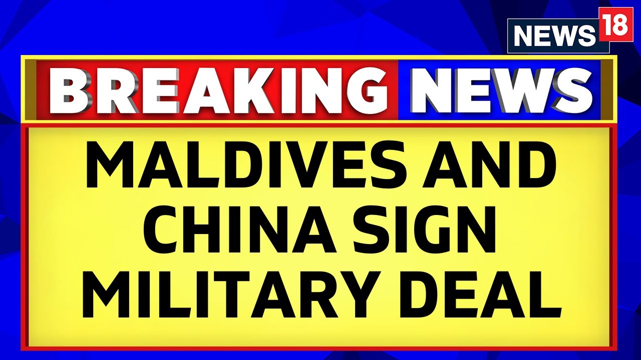 China, Maldives Sign New Military Agreement Amid Strained Relations With India | English News