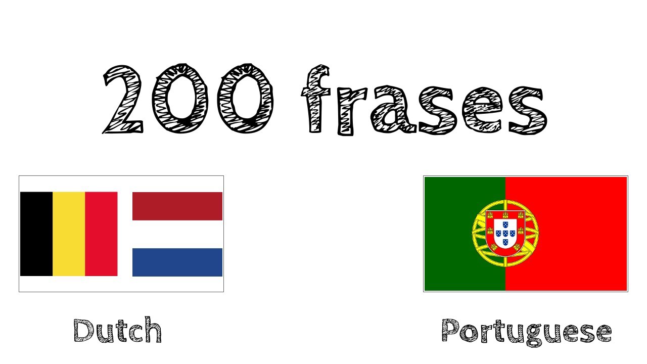 200 frases - Holandês - Português