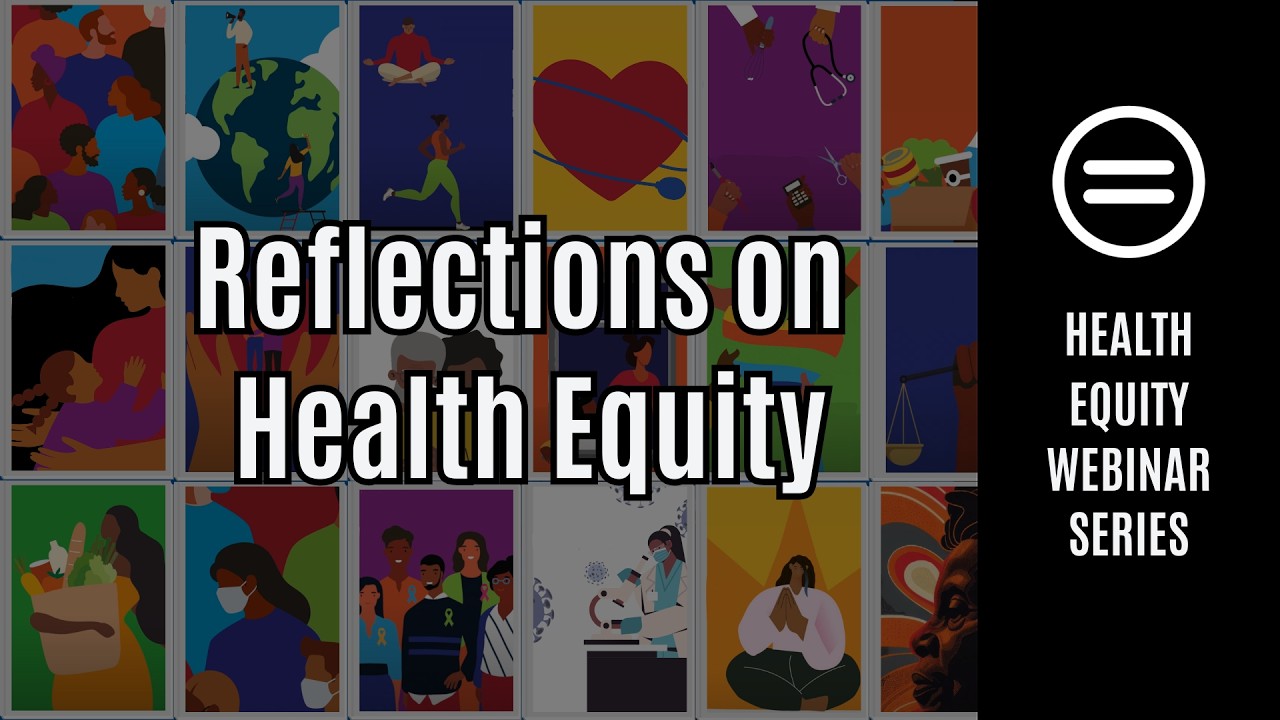 Reflections on Health Equity