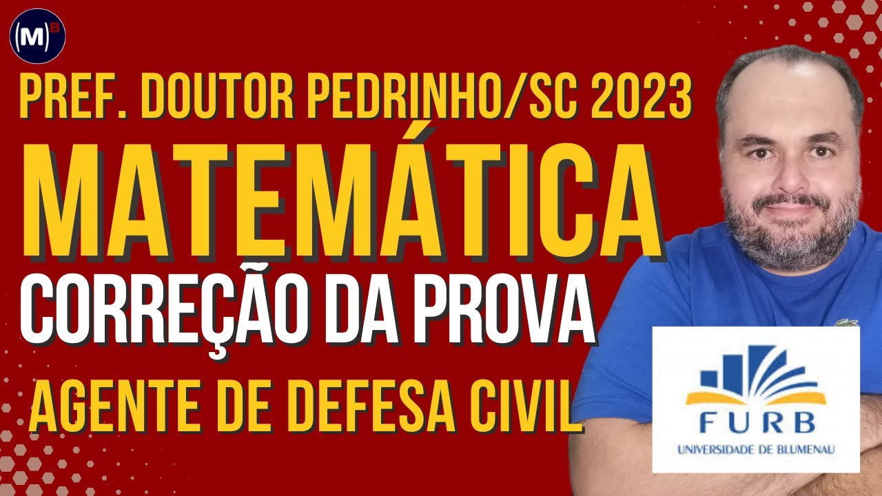 FURB | Doutor Pedrinho/SC 2023 | Agente de Defesa Civil | Prova de Racioc&iacute;nio L&oacute;gico