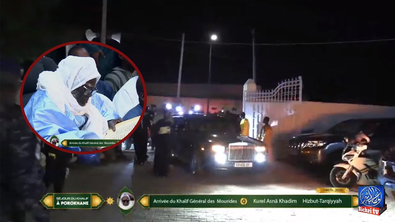 Porokhane 2026 L'arriv&eacute;e du Khalif G&eacute;n&eacute;ral des Mourides