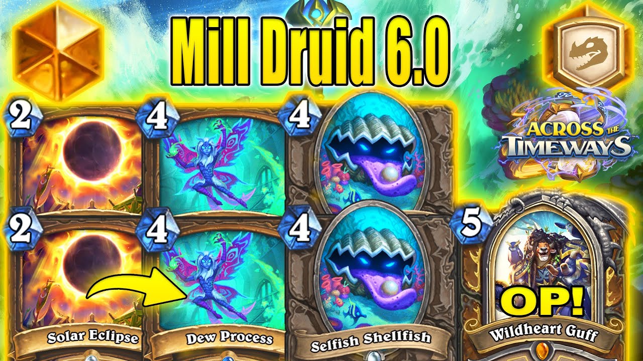 Mill Druid Deck 6.0 in 2026 Is Back To Burn Opponent's Cards At Across the Timeways | Hearthstone