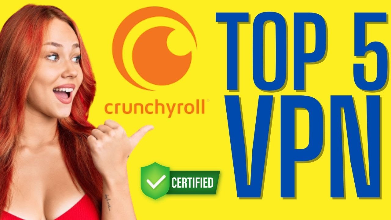 La mejor VPN para Crunchyroll: &iquest;cu&aacute;l es la mejor? (2025)