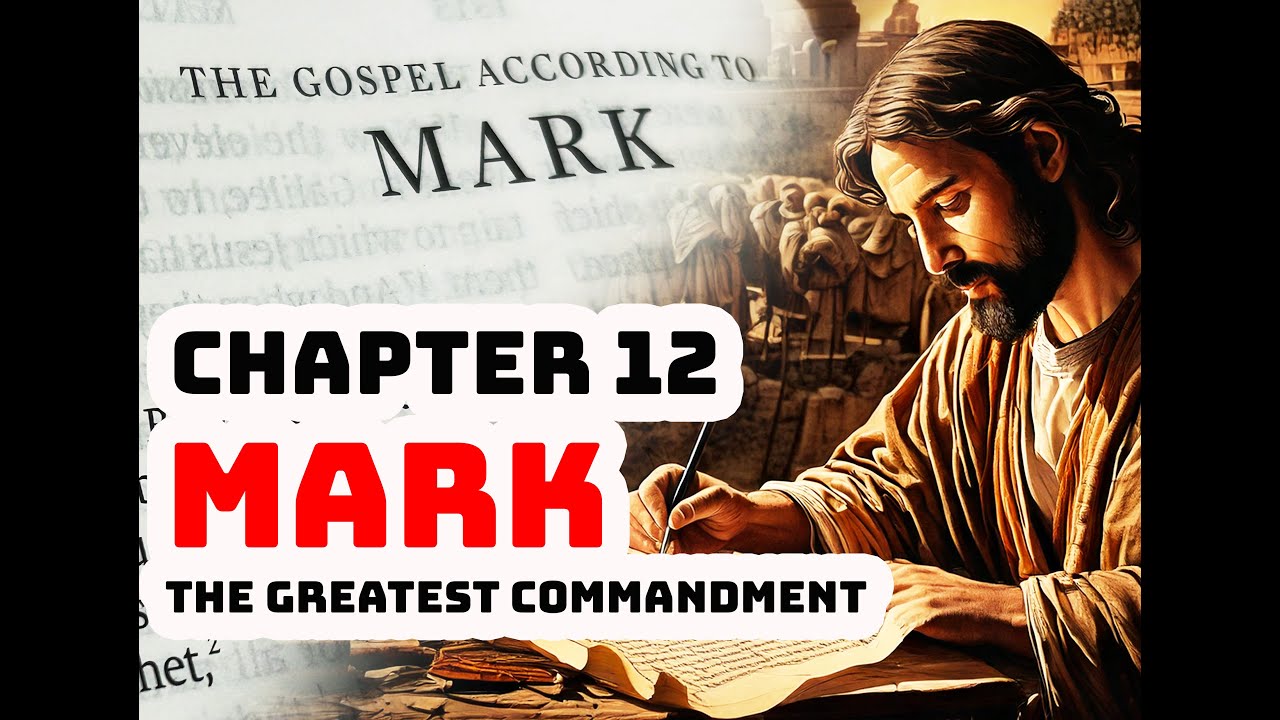 Mark Chapter 12  ✝️  Greatest Commandment & Widow's Offering | Gospel of Mark Bible Reading Podcast