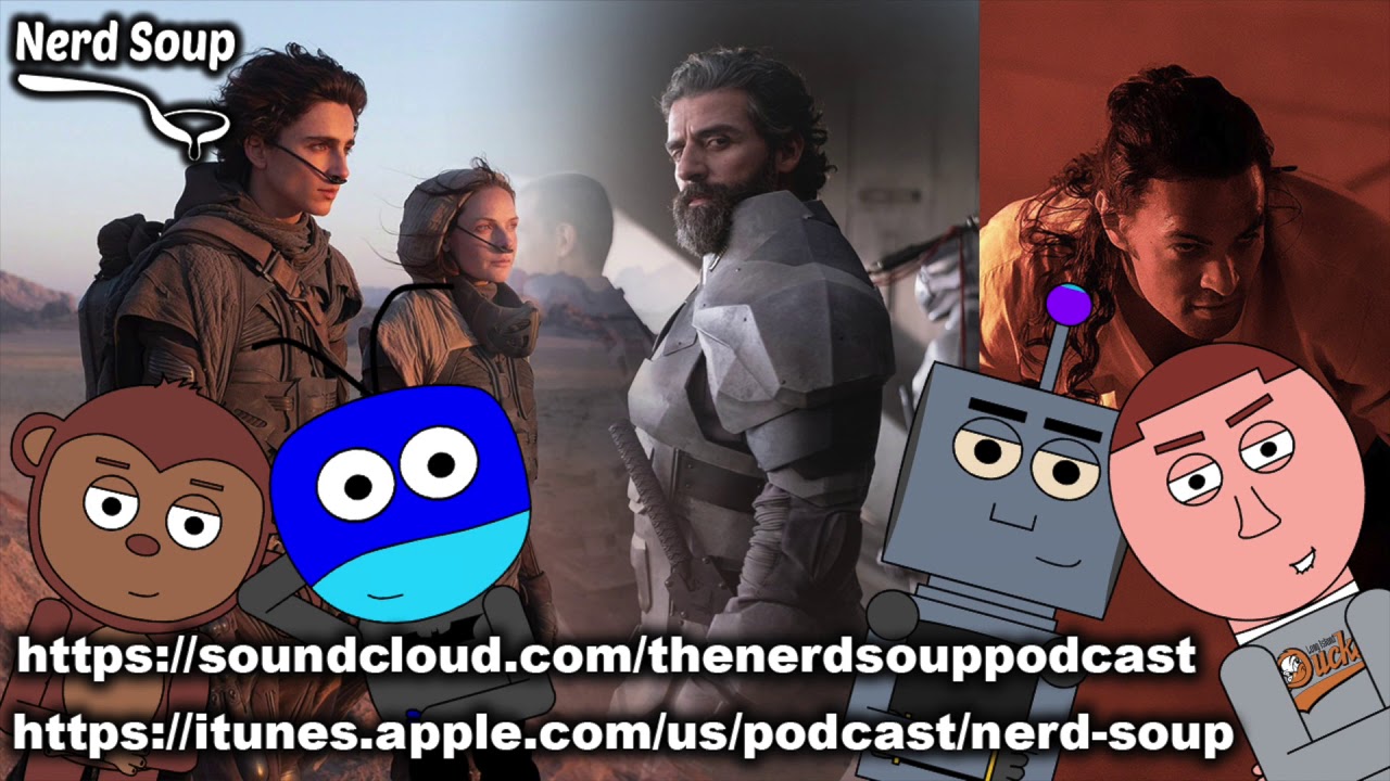 First Look at DUNE 2020 - The Nerd Soup Podcast!