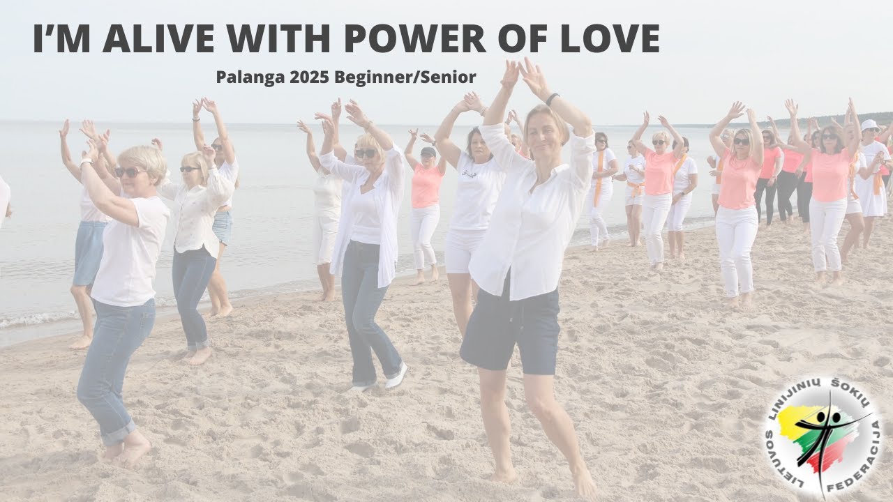 Im Alive With The Power Of Love - Line Dance - Beginner/Senior Palanga 2025