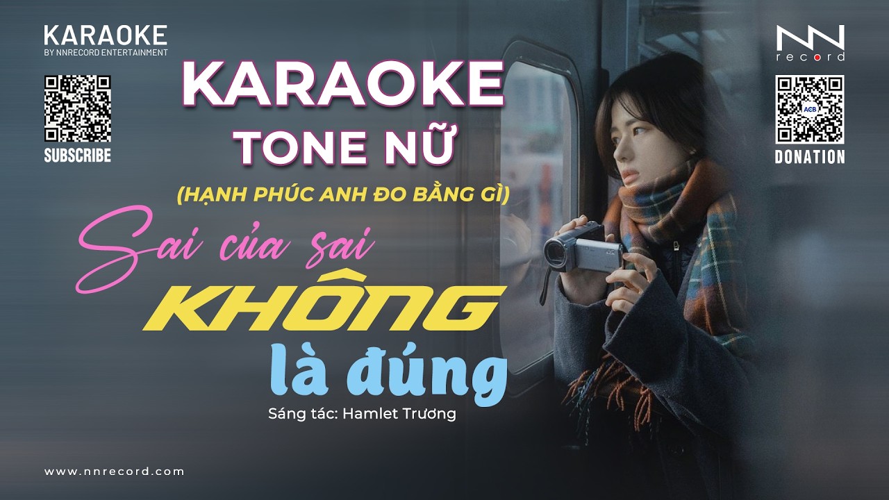 KARAOKE - Sai Của Sai Không Là Đúng - Tone Nữ