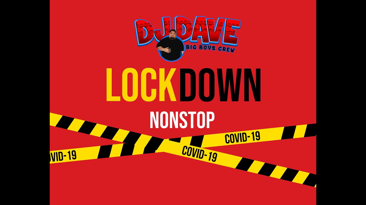 dj dave LOCKDOWN nonstop 2021