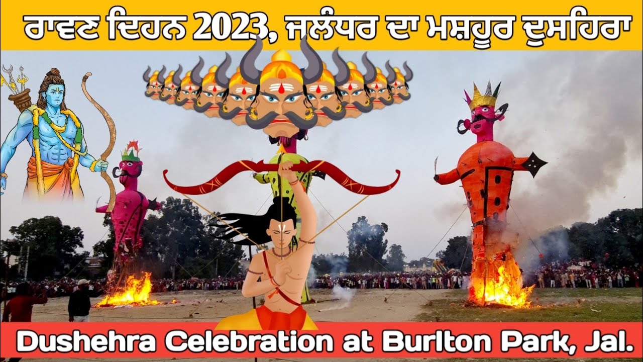 Dusehra | Dushehra Jalandhar | Burlton Park Dusehra | Famous Dushehra Jalandhar | Ravan Dehan 2023