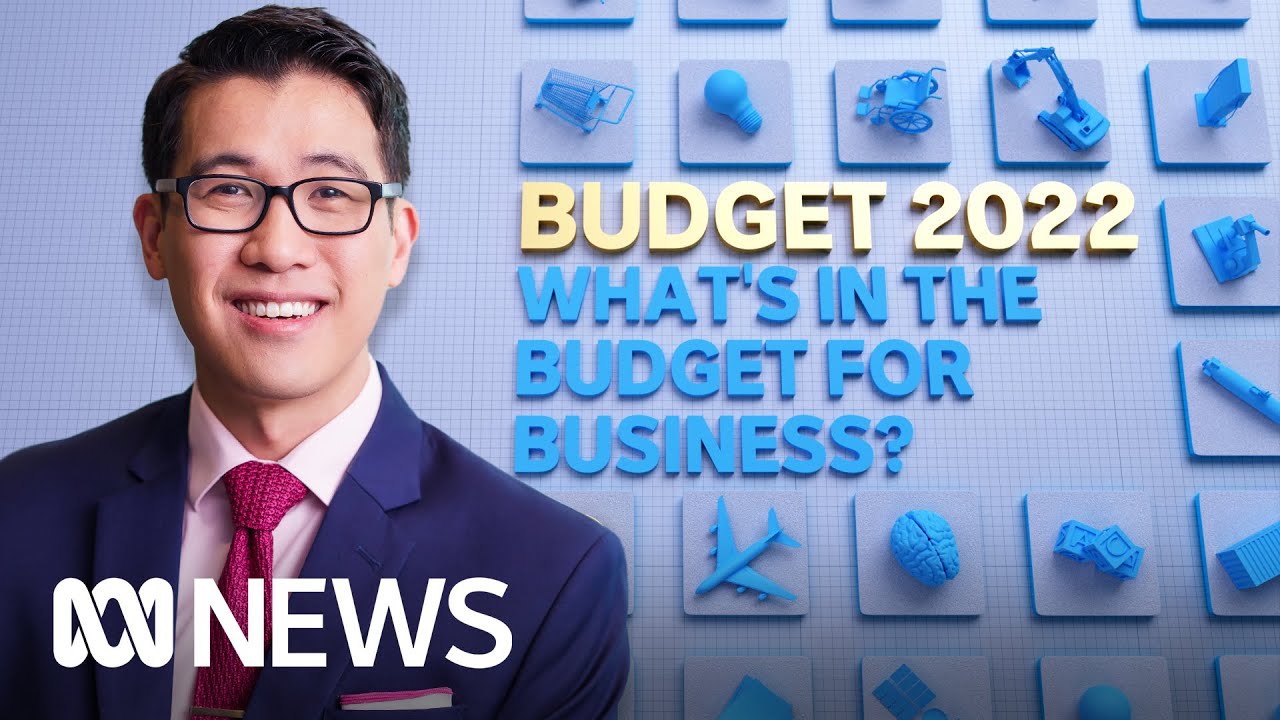 What's in the 2022 federal budget for business? | ABC News