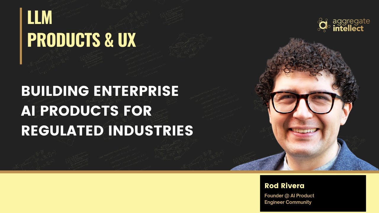 LLM Products for Regulated Industries