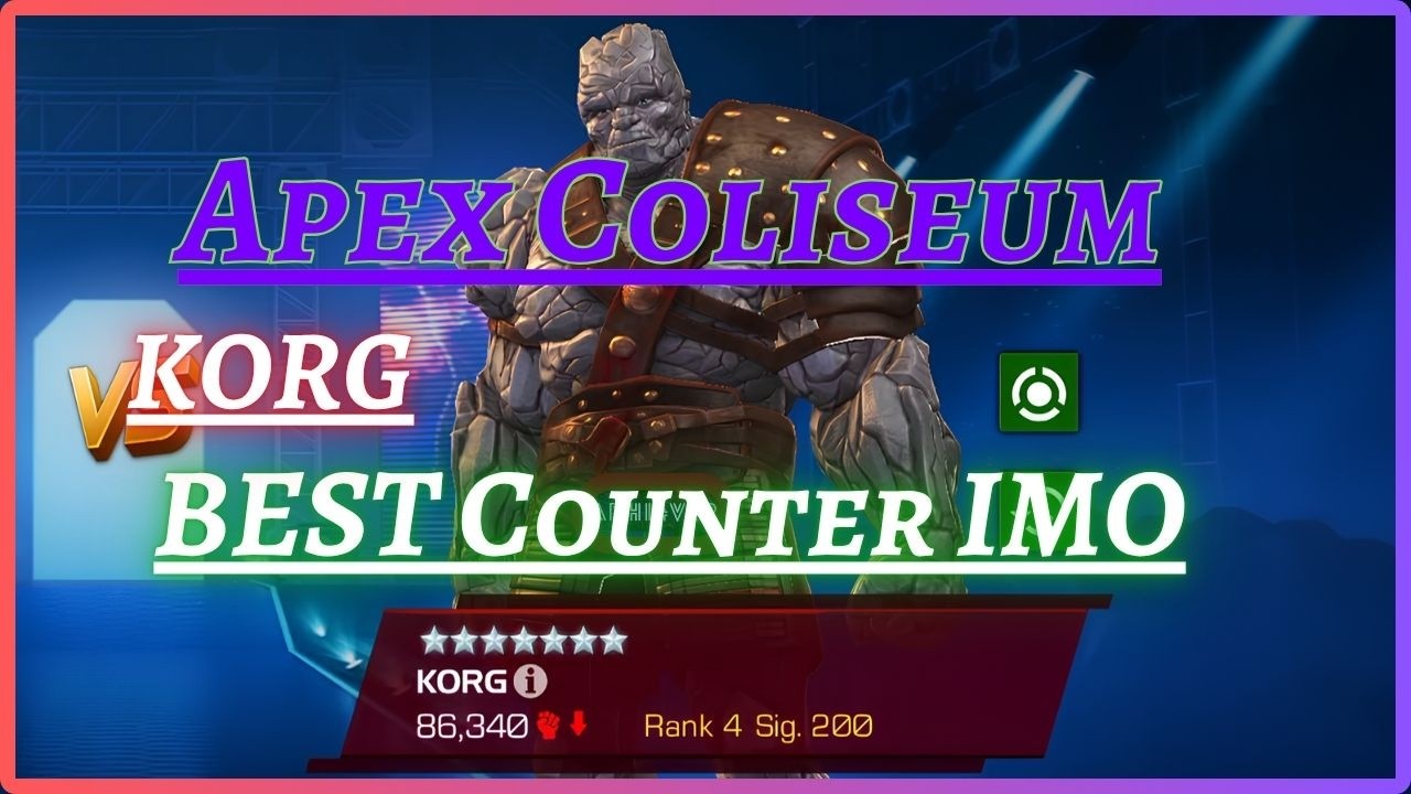 Top 4 Counters | KORG  Boss | Apex Coliseum | MCOC