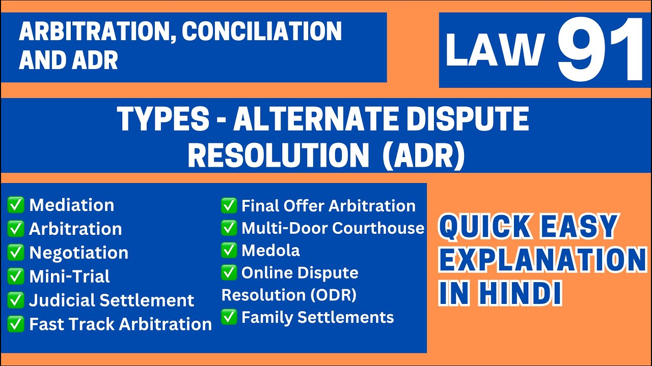 Types of ADR Systems | Mediation, Arbitration, ODR, Family Settlements | LLB BALLB | LAW91