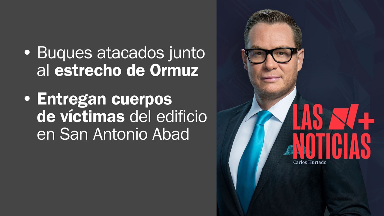 Buques atacados junto al estrecho de Ormuz | Las Noticias - 11 de marzo de 2026