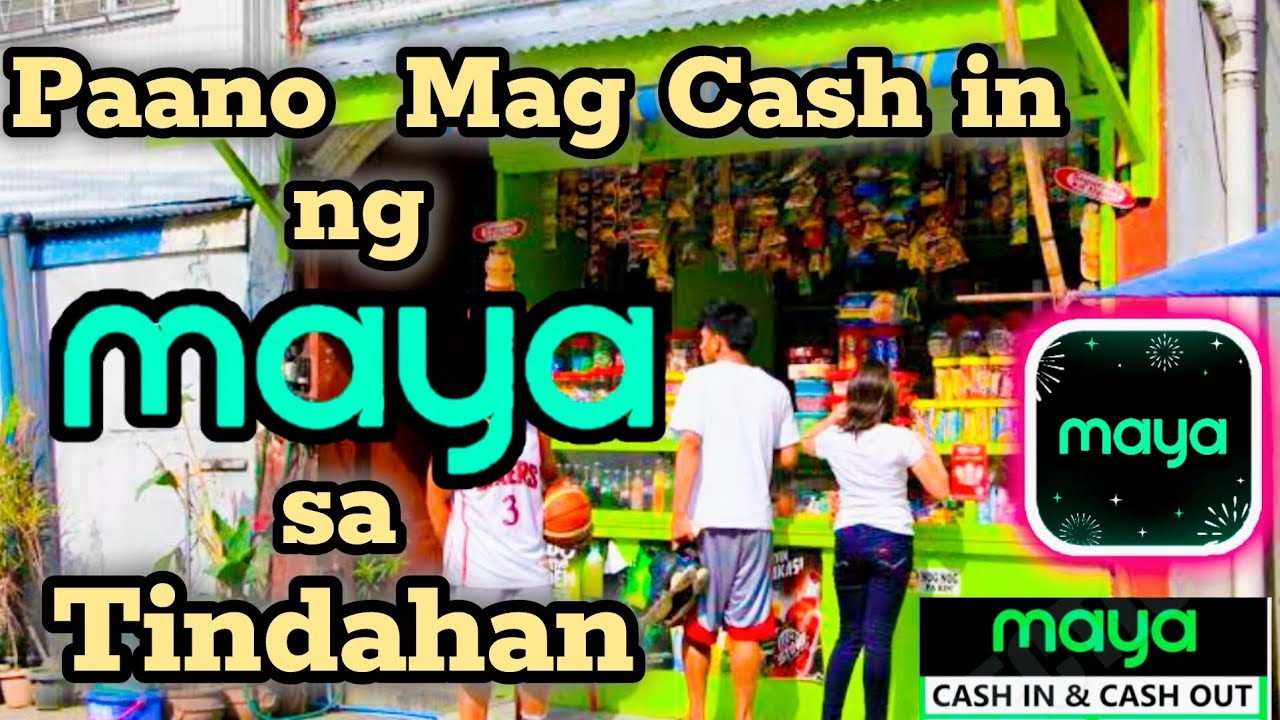 Paano mag Cash in ng Maya sa Tindahan || How to Cash in Maya in Store