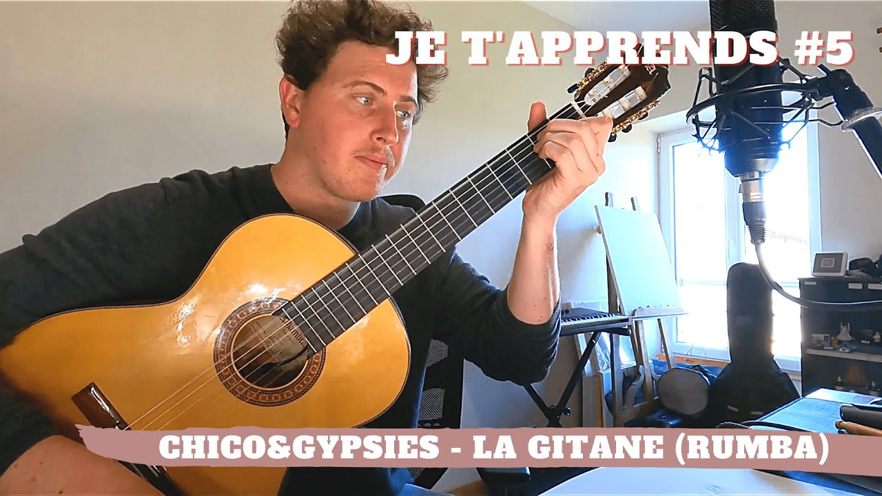 Chico & The Gypsies - La Gitane - Tutoriel ( Rumba Gitane)