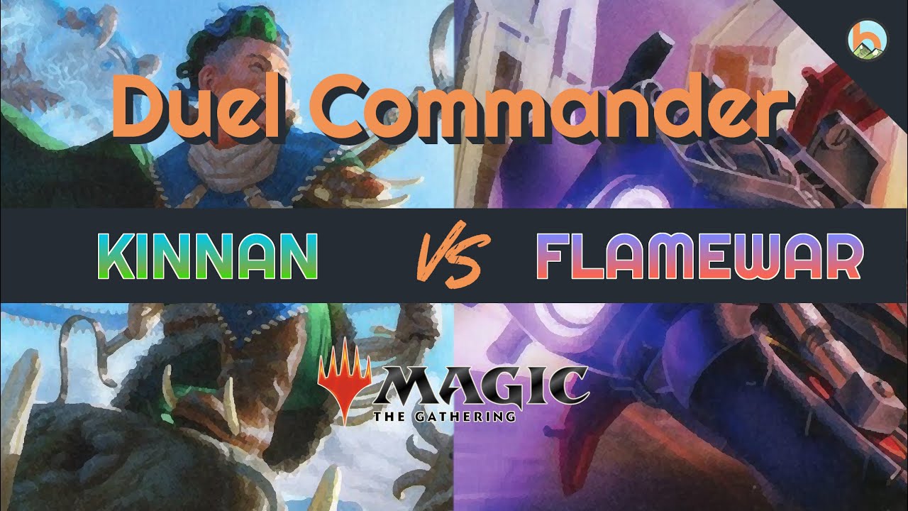 Kinnan vs  Flamewar - Duel Commander EDH/1v1