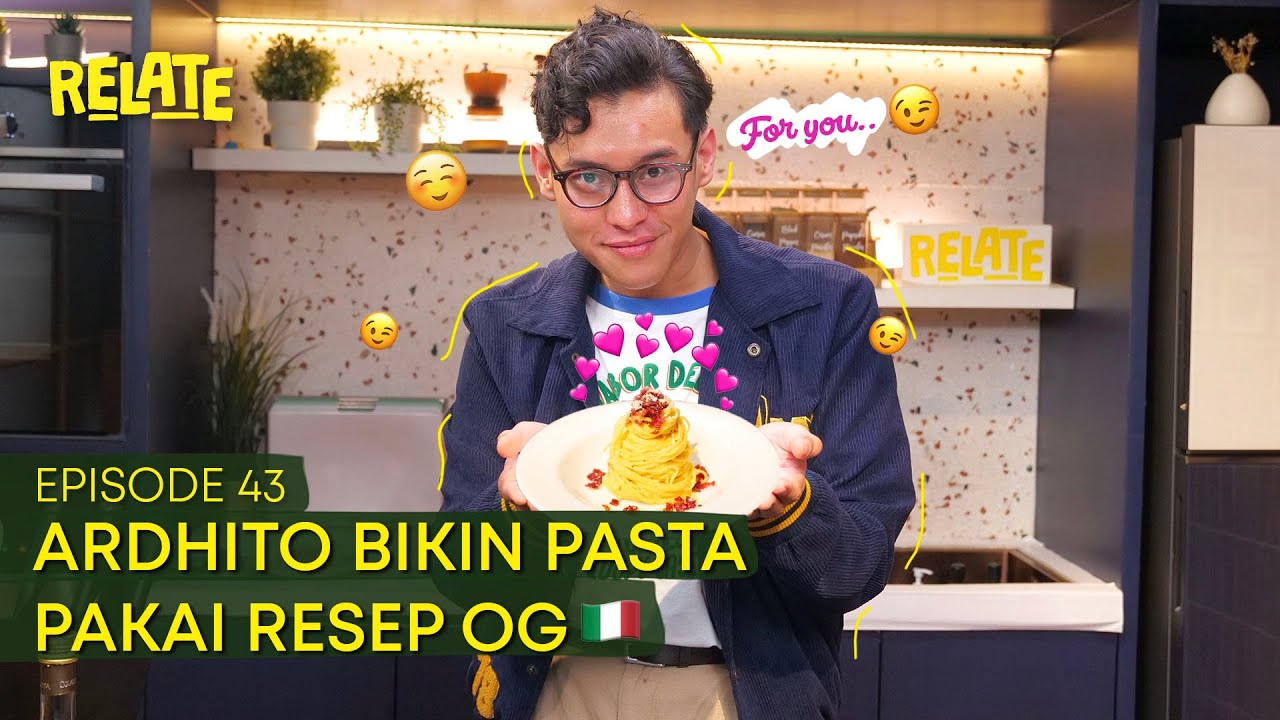 Relate Ep. 43 - Ardhito Pramono: Classic Carbonara