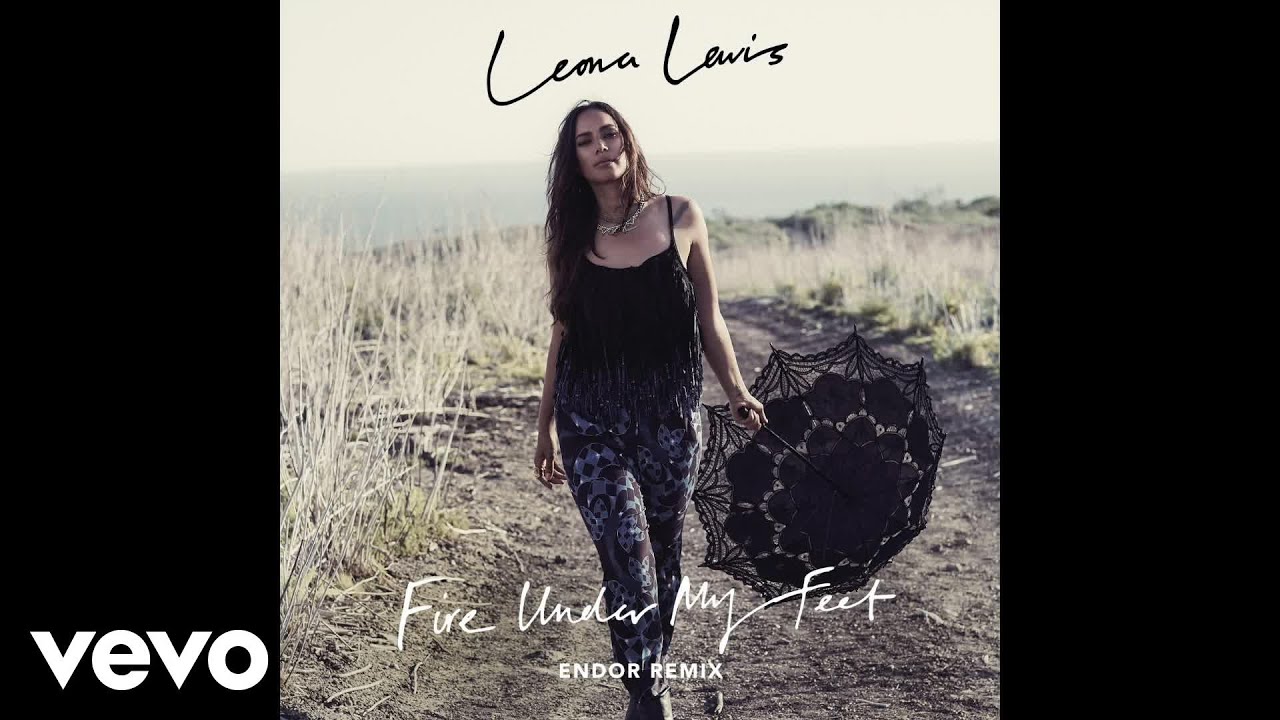 Leona Lewis - Fire Under My Feet (Endor Remix) (Official Audio)