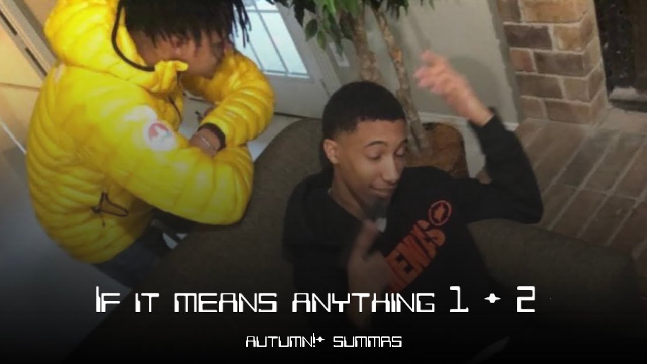 Summrs + Autumn! - If It Means Anything 1 + 2 (Just To Sum It Up) (prod by Twinuzis)