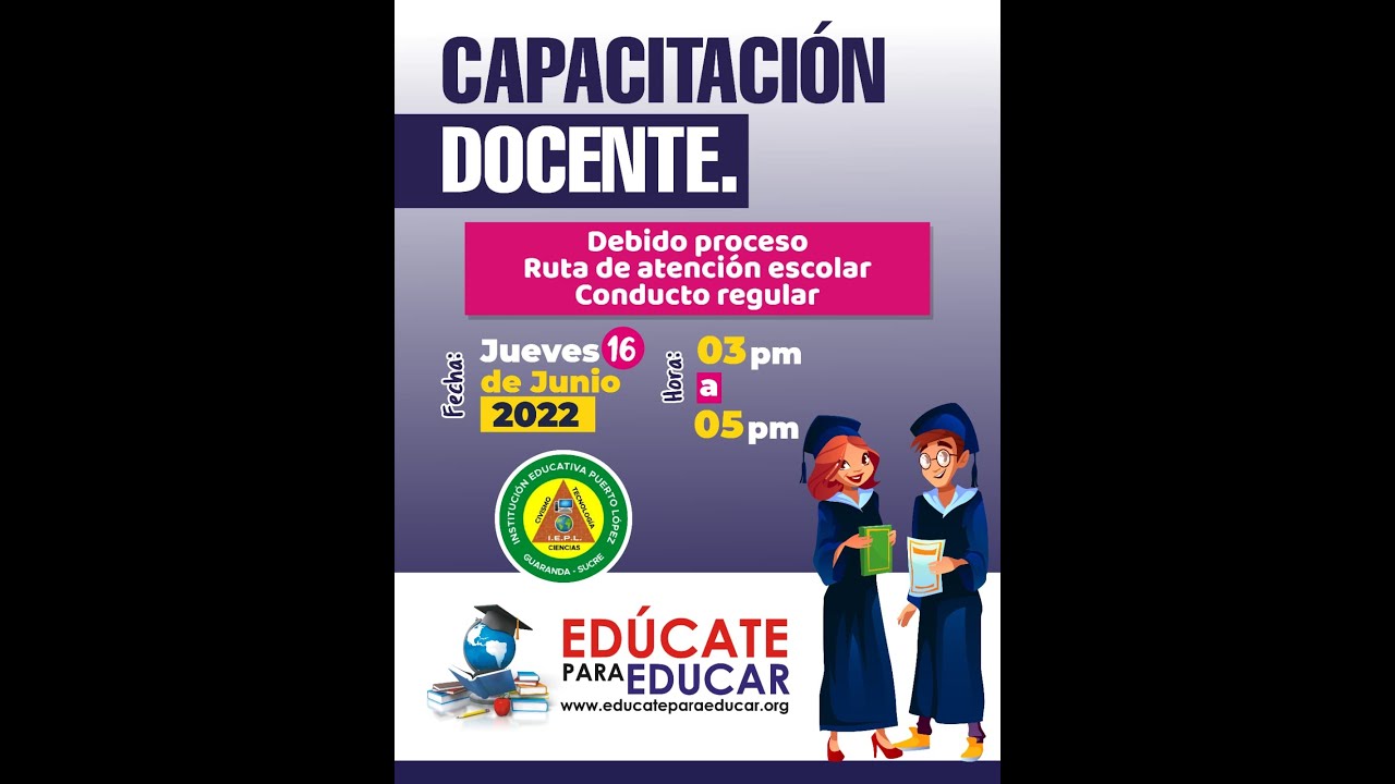 CAPACITACIÓN DOCENTE - DEBIDO PROCESO Y LEGISLACIÓN EDUCATIVA