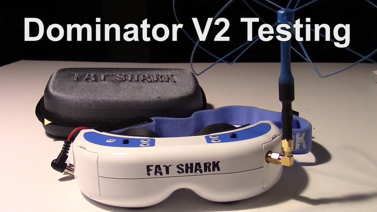 Fat Shark Dominator V2 goggles Review and internal DVR test.