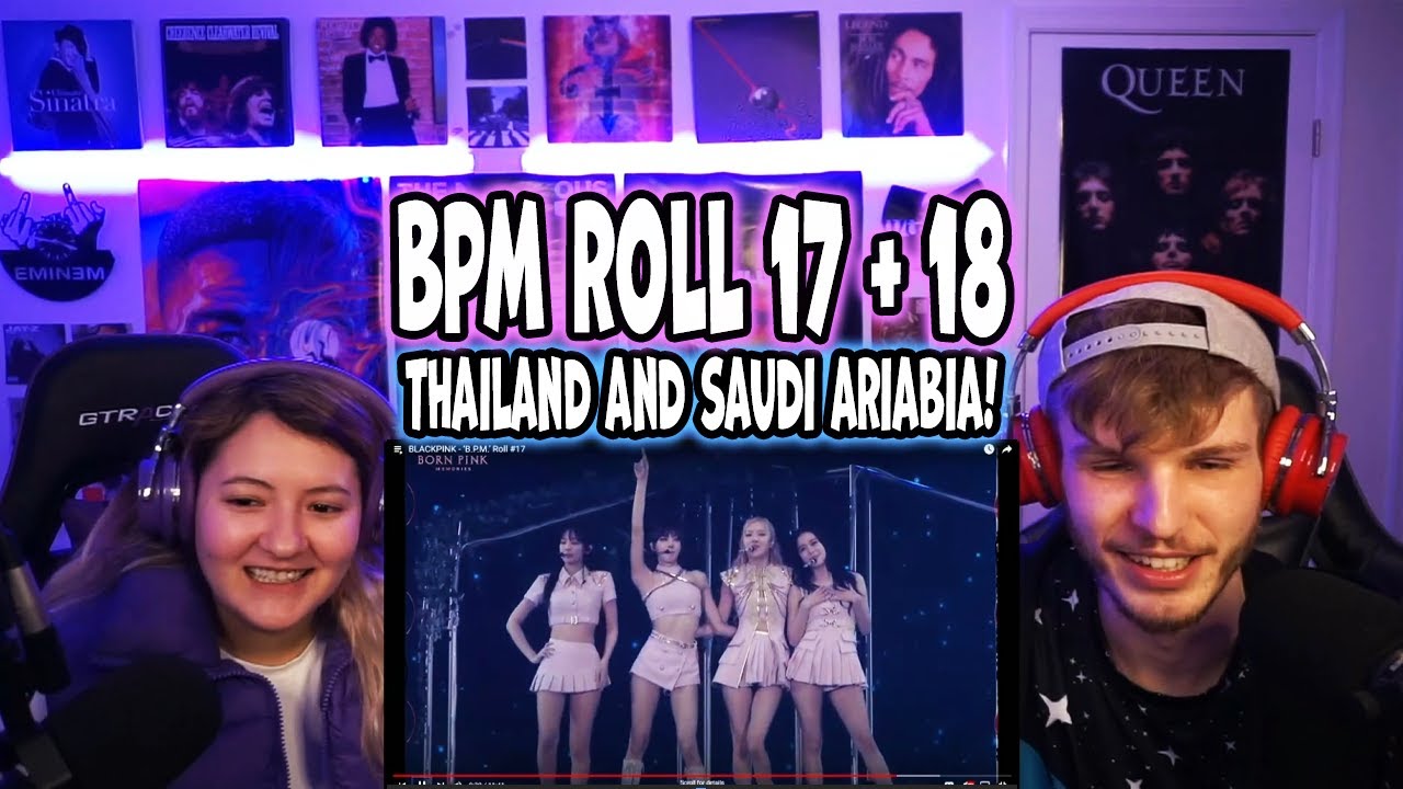 BLACKPINK 'B.P.M.' ROLL # 17 + 18 | REACTION!