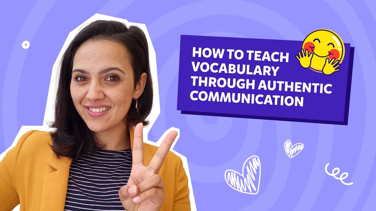 How to Teach Vocabulary through Authentic Communication | Novakid Webinar for ESL teachers